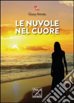 Le nuvole nel cuore