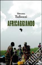 Africaggiando libro