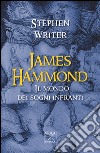 James Hammond. Il mondo dei sogni infranti libro