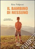 Il bambino di nessuno libro