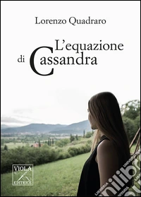L'equazione di Cassandra libro