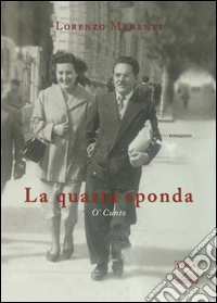 La quarta sponda. O' cunto libro