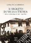 Il segreto di Villa Littoria libro di Germani Giancarlo