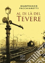 Al di là del Tevere libro