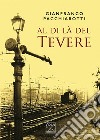 Al di là del Tevere libro