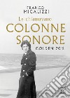 Le chiamavano colonne sonore. Golden 70's libro