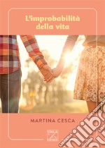 L'improbabilità della vita libro