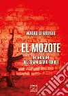 El Mozote. Un'indagine del commissario Ferrer libro