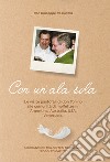 Con un'ala sola. Le visite pastorali di don Tonino alle comunità di molfettesi in Argentina, Australia, USA, Venezuela libro di De Candia Giuseppe