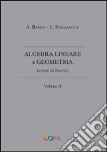 Algebra lineare e geometria. Vol. 2