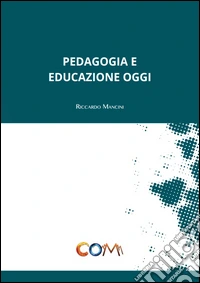 Pedagogia e educazione oggi libro