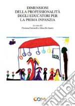 Dimensioni della professionalità degli educatori per la prima infanzia libro