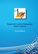 Segmenti sulla pedagogia della cultura libro