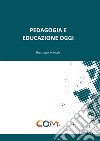 Pedagogia e educazione oggi libro di Mancini Riccardo