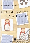 Ulisse aveva una figlia libro