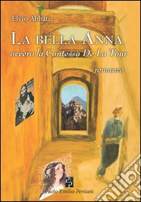 La bella Anna ovvero la contessa De La Tour libro