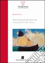 Archeologie junghiane. L'attualità del libro rosso libro