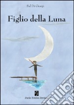 Figlio della luna libro