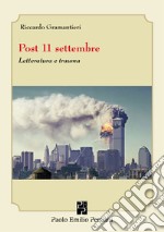 Post 11 settembre. Letteratura e trauma libro