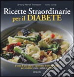 Ricette straordinarie per il diabete