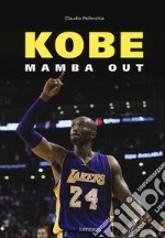 Kobe. Mamba out libro