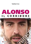 Alonso. Il corridore libro