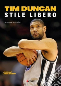Tim Duncan. Stile libero
