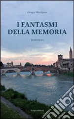 I fantasmi della memoria