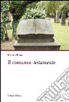 Il romanzo. Testamento libro