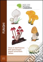 Funghi. Chiave di identificazione delle specie fungine presenti nel territorio italiano