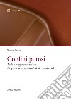 Confini porosi. Pelle e rappresentazione in quattro narrazioni della modernità libro di Fusco Serena