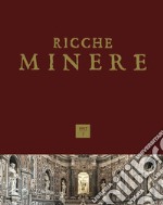 Ricche minere. Rivista semestrale di storia dell'arte (2017). Vol. 7 libro