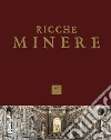 Ricche minere. Rivista semestrale di storia dell'arte (2017). Vol. 7 libro