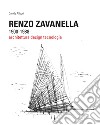 Renzo Zavanella, 1900-1988. Architettura, design, tecnologia libro di Allegri Davide