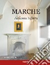 Marche. Armonia infinita. Ediz. italiana e inglese libro di Marinucci Sara Ciabochi C. (cur.)