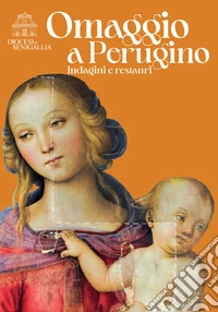 Omaggio a Perugino. Indagini e restauri