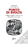 Punto di svolta. Ecologia, tecnologia e diritto privato. Dal capitale ai beni comuni libro