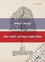 Una notte sull'alpe della luna libro