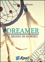 Dreamer. Il regno di Morfeo