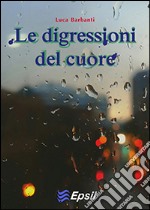 Le digressioni del cuore