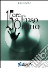 15 ore di fuso orario libro