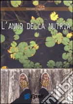 L'anno della nutria libro