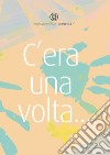 C'era una volta... libro