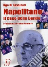 Napolitano, il capo della banda libro