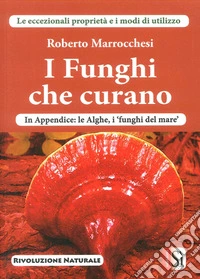 I funghi che curano