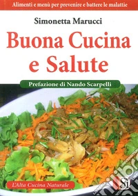 Buona cucina e salute
