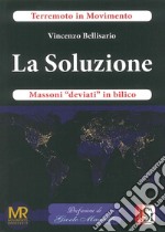 La soluzione. Massoni «deviati» in bilico