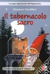 Il tabernacolo sacro. La saga di Ardusli libro