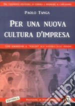 Per una nuova cultura d'impresa libro