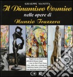 Il dinamismo cosmico nelle opere di Nunzio Trazzera libro